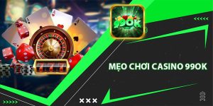 Mẹo Chơi Casino 99ok